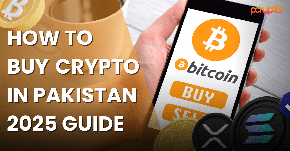 How to Buy Crypto in Pakistan (2025 Beginner’s Guide)