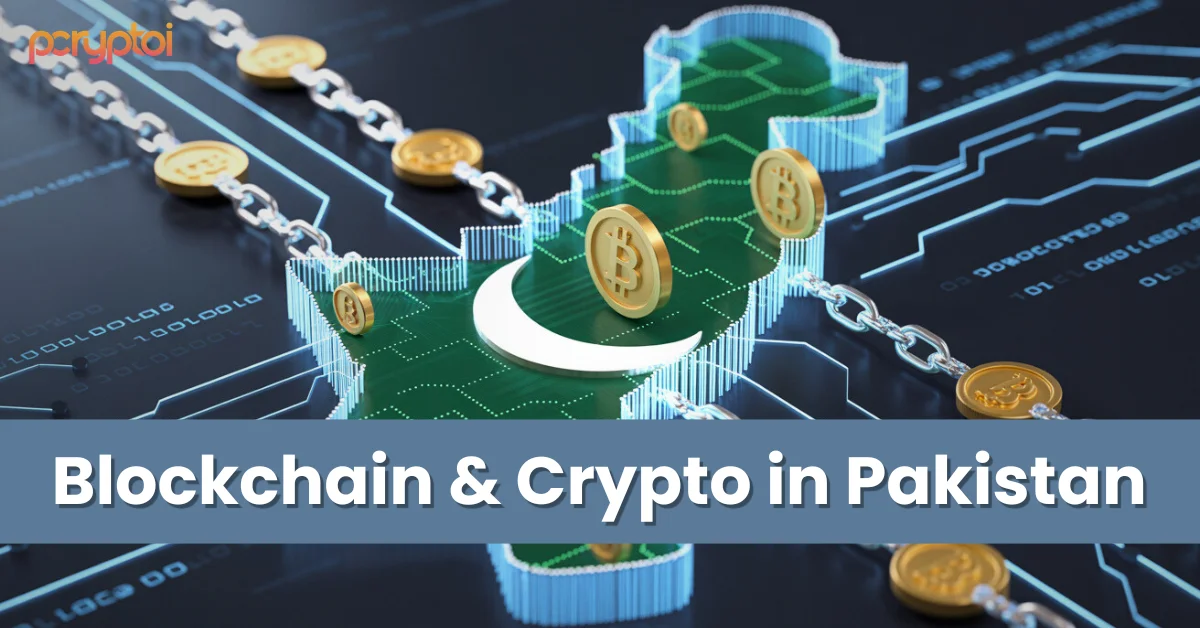 The Rise of Crypto & Blockchain in Pakistan: A Beginner-Friendly Breakdown